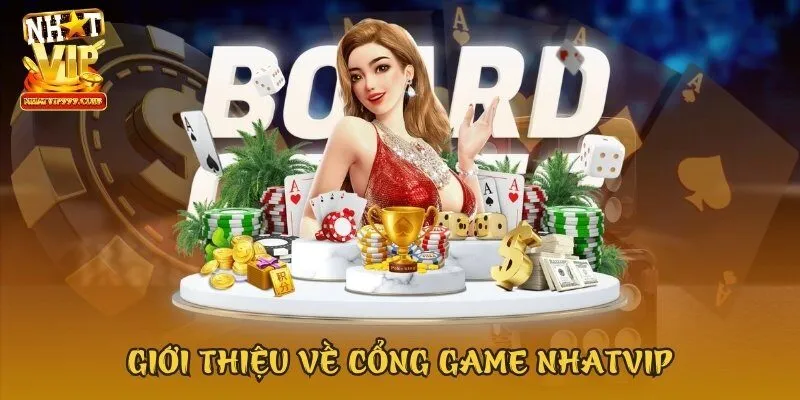 Giới thiệu cơ bản về cổng game Nhatvip